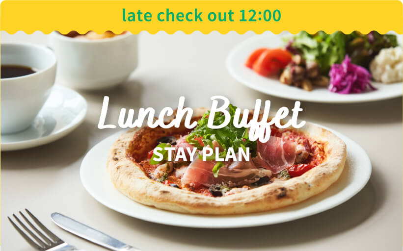 late check out 12:00 Lunch Buffet STAY PLAN
